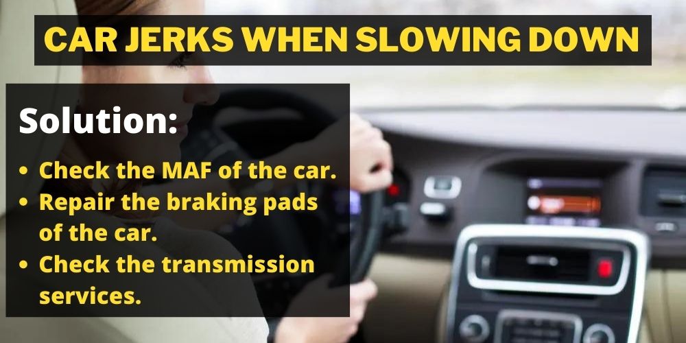 Car jerks when slowing down: Solution