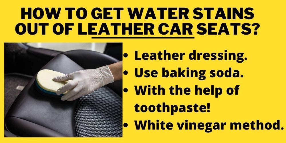 How to get water stains out of leather car seats?