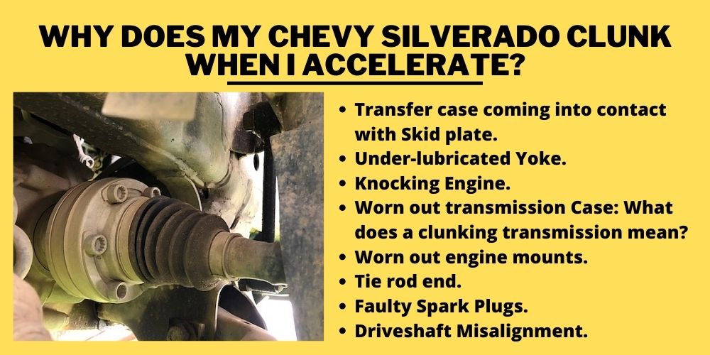 Why does my Chevy Silverado clunk when I accelerate?