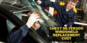 Chevy Silverado windshield replacement cost