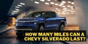 How Many Miles Can a Chevy Silverado Last