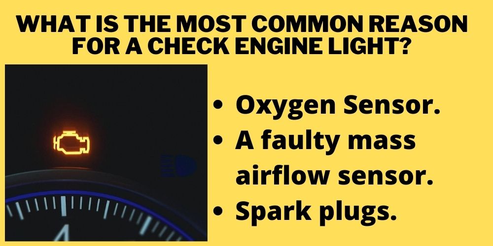What is the most common reason for a check engine light?